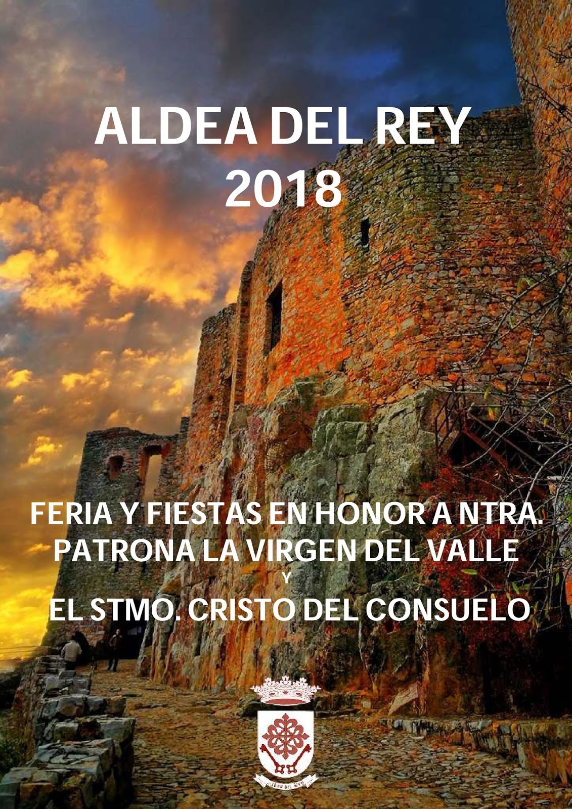 Fiestas patronales en honor de la Virgen del Valle y el Cristo del Consuelo 2018 Aldea del Rey